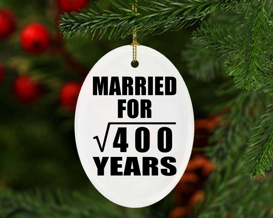 20th Anniversary Married For Square Root of 400 Years - Oval Ornament