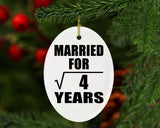 2nd Anniversary Married For Square Root of 4 Years - Oval Ornament