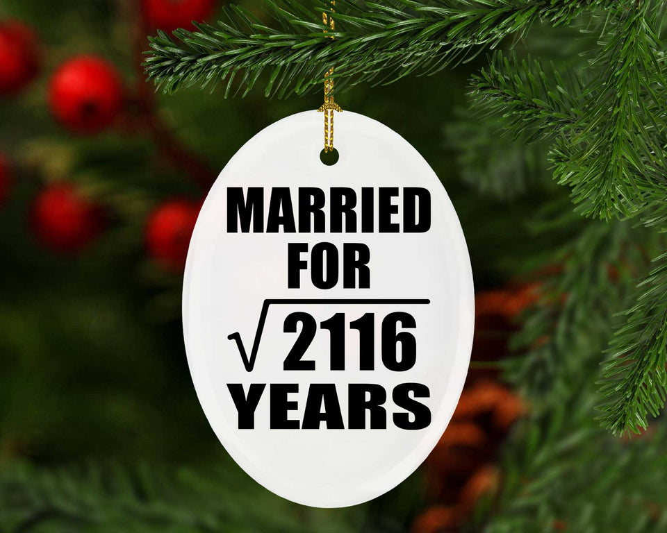 46th Anniversary Married For Square Root of 2116 Years - Oval Ornament