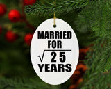 5th Anniversary Married For Square Root of 25 Years - Oval Ornament