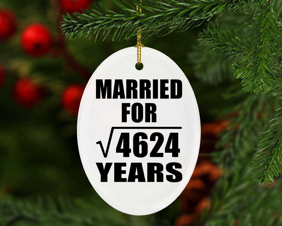 68th Anniversary Married For Square Root of 4624 Years - Oval Ornament