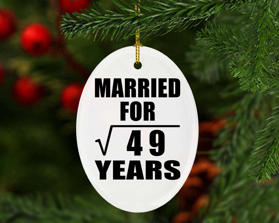 7th Anniversary Married For Square Root of 49 Years - Oval Ornament