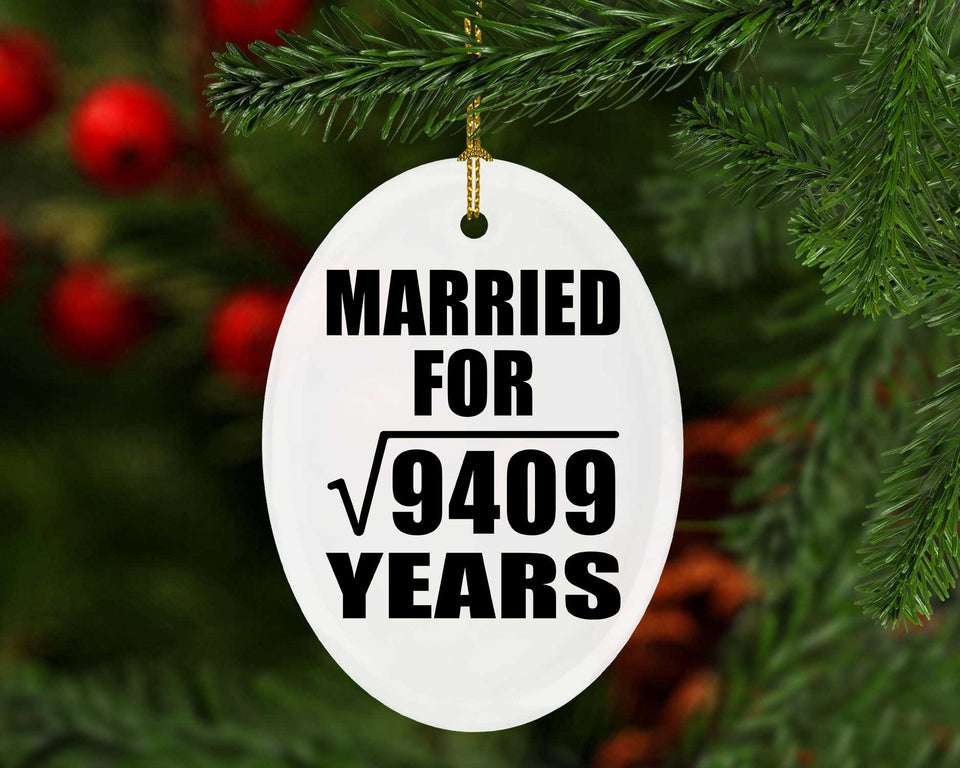 97th Anniversary Married For Square Root of 9409 Years - Oval Ornament