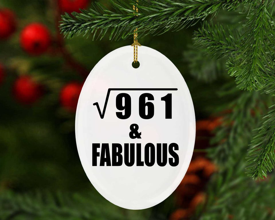 31st Birthday Square Root of 961 & Fabulous - Oval Ornament