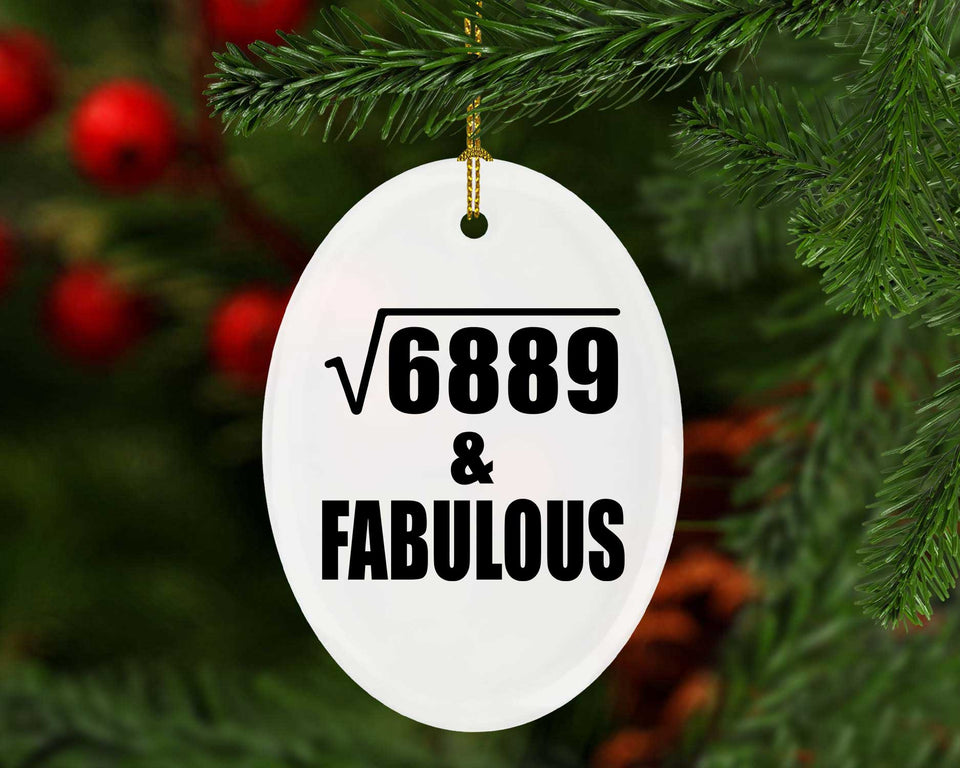 83rd Birthday Square Root of 6889 & Fabulous - Oval Ornament