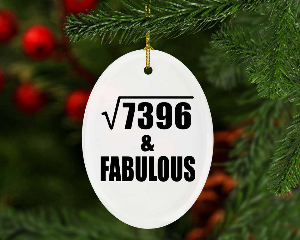 86th Birthday Square Root of 7396 & Fabulous - Oval Ornament