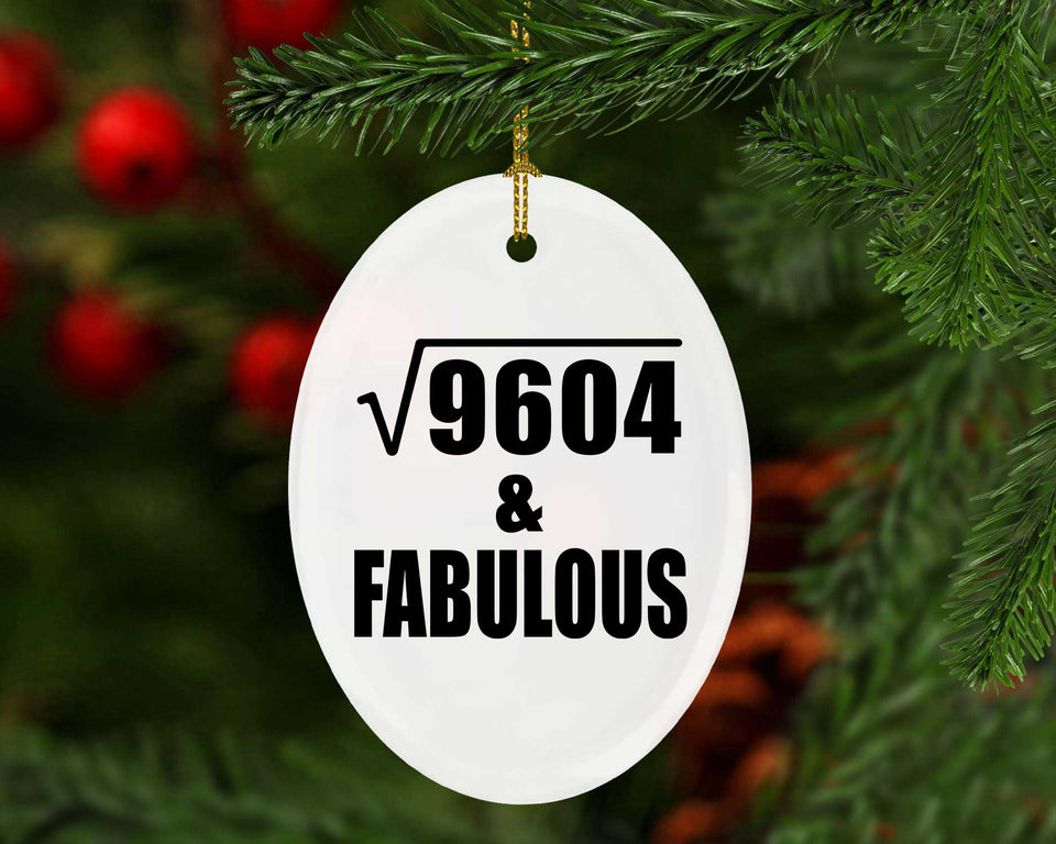 98th Birthday Square Root of 9604 & Fabulous - Oval Ornament