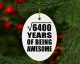 80th Birthday Square Root of 6400 Years of Being Awesome - Oval Ornament