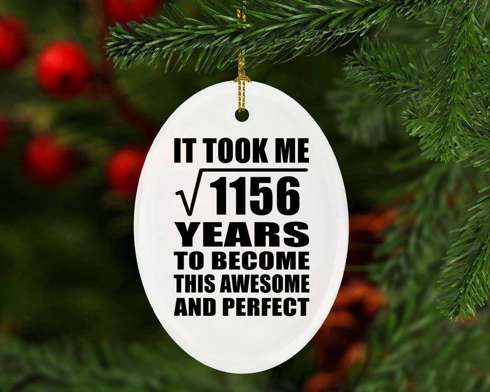 34th Birthday Took Square Root of 1156 Years To Awesome - Oval Ornament