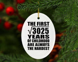 55th Birthday Square Root of 3025 Years of Childhood - Oval Ornament