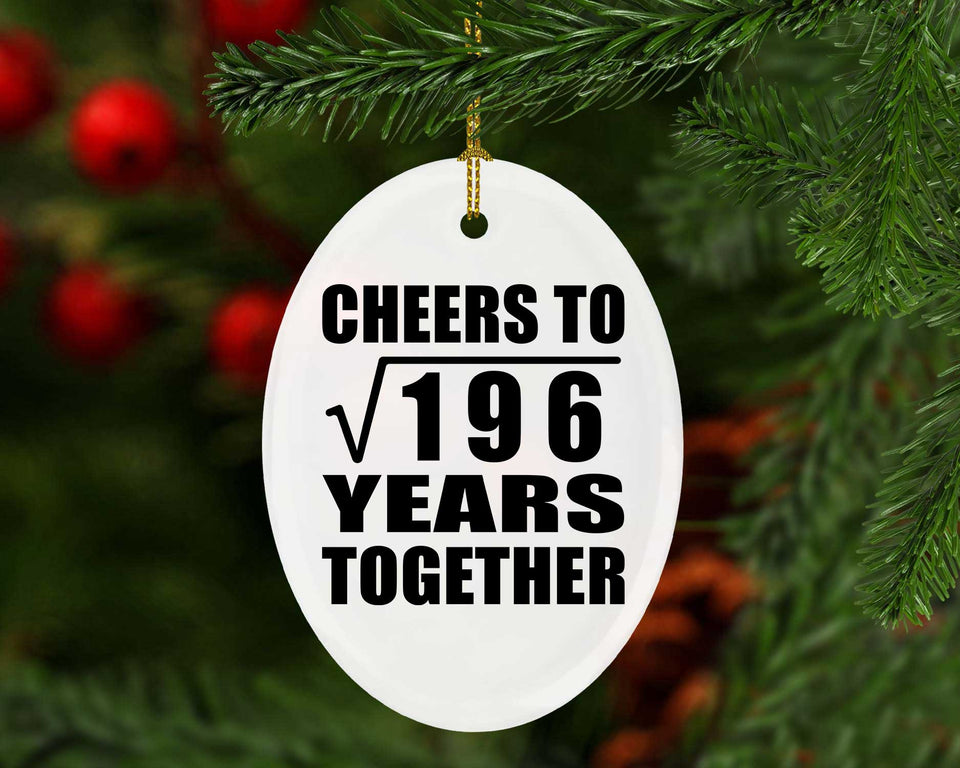 14th Anniversary Cheers To Square Root of 196 Years Together - Oval Ornament