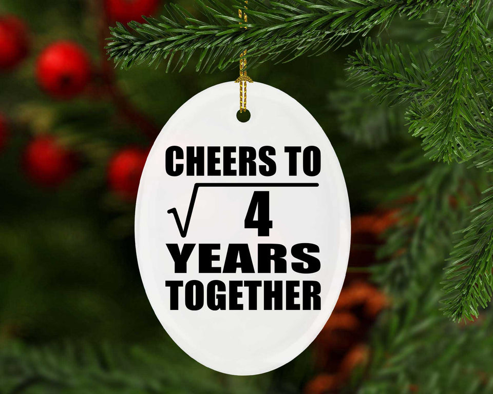 2nd Anniversary Cheers To Square Root of 4 Years Together - Oval Ornament