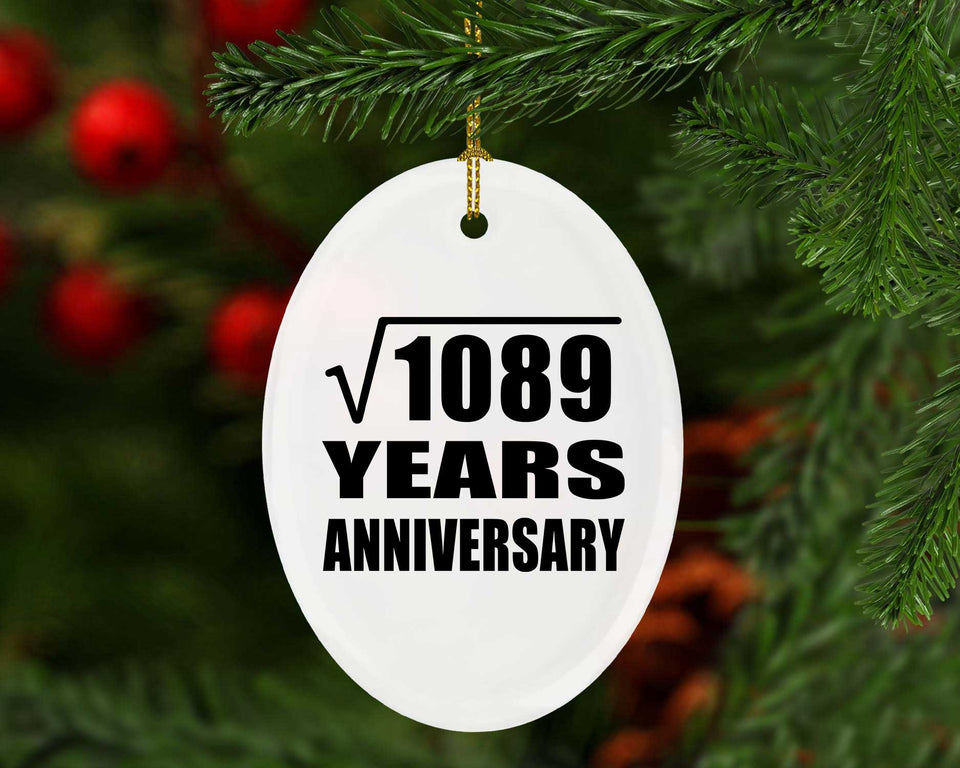 33rd Anniversary Square Root of 1089 Years Anniversary - Oval Ornament