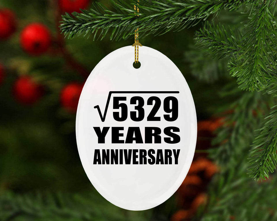 73rd Anniversary Square Root of 5329 Years Anniversary - Oval Ornament