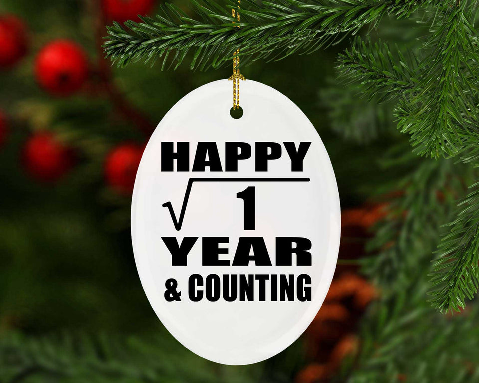Happy 1st Anniversary Square Root of 1 Year & Counting - Oval Ornament