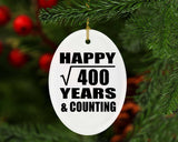 Happy 20th Anniversary Square Root of 400 Years & Counting - Oval Ornament