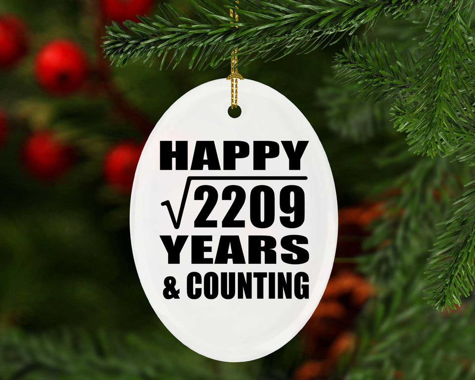 Happy 47th Anniversary Square Root of 2209 Years & Counting - Oval Ornament