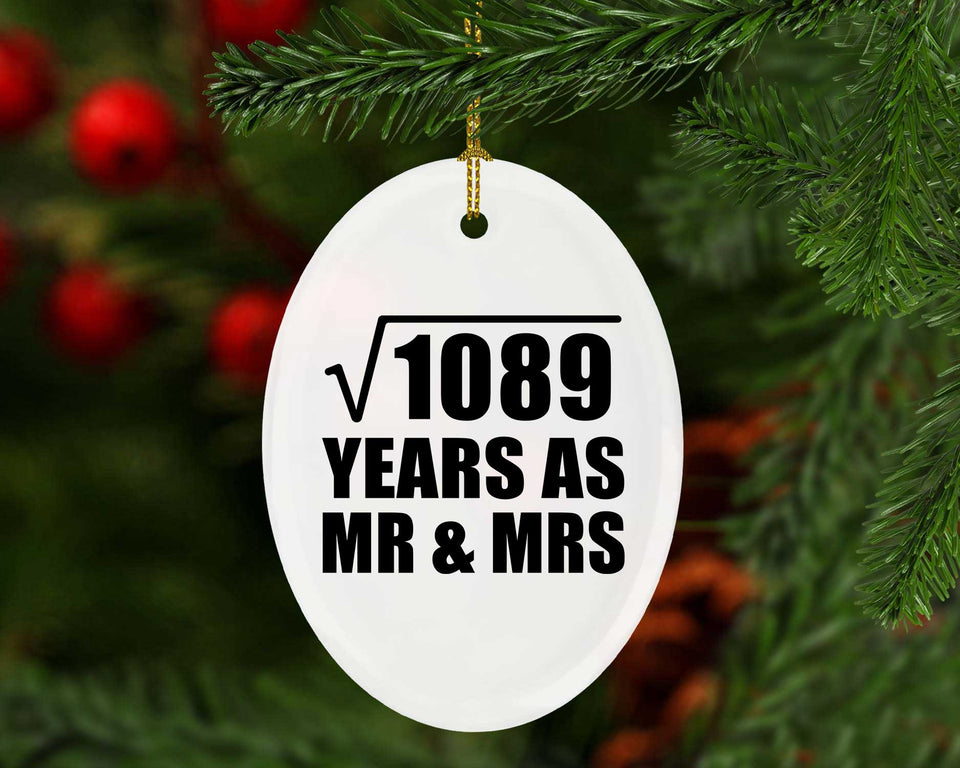 33rd Anniversary Square Root of 1089 Years As Mr & Mrs - Oval Ornament