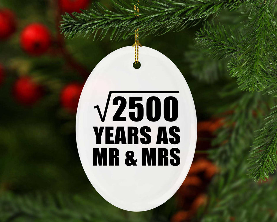 50th Anniversary Square Root of 2500 Years As Mr & Mrs - Oval Ornament