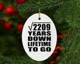47th Anniversary Square Root of 2209 Years Lifetime To Go - Oval Ornament