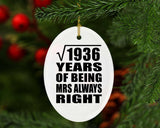 44th Anniversary Square Root of 1936 Years Mrs Always Right - Oval Ornament