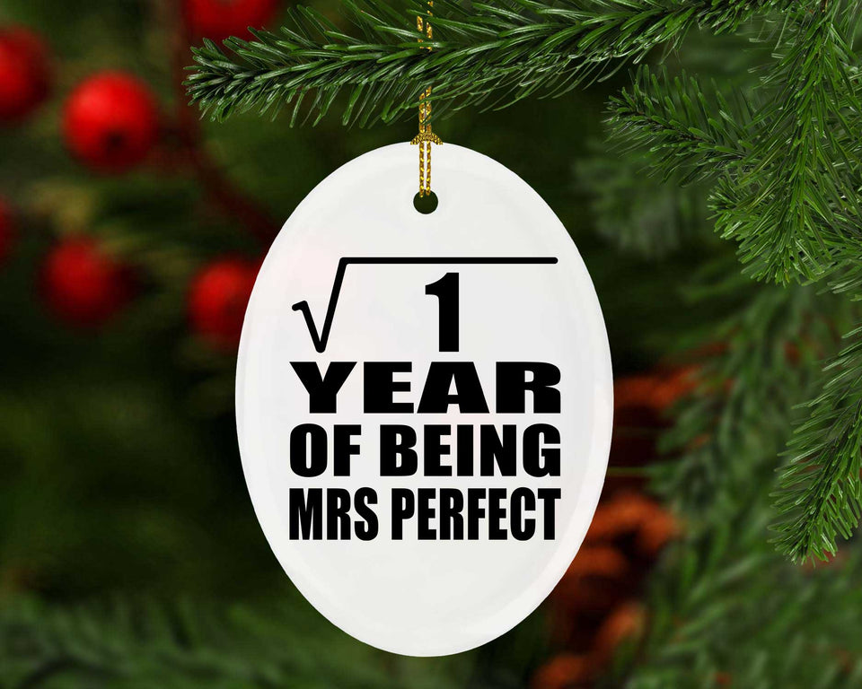 1st Anniversary Square Root of 1 Year of Mrs Perfect - Oval Ornament