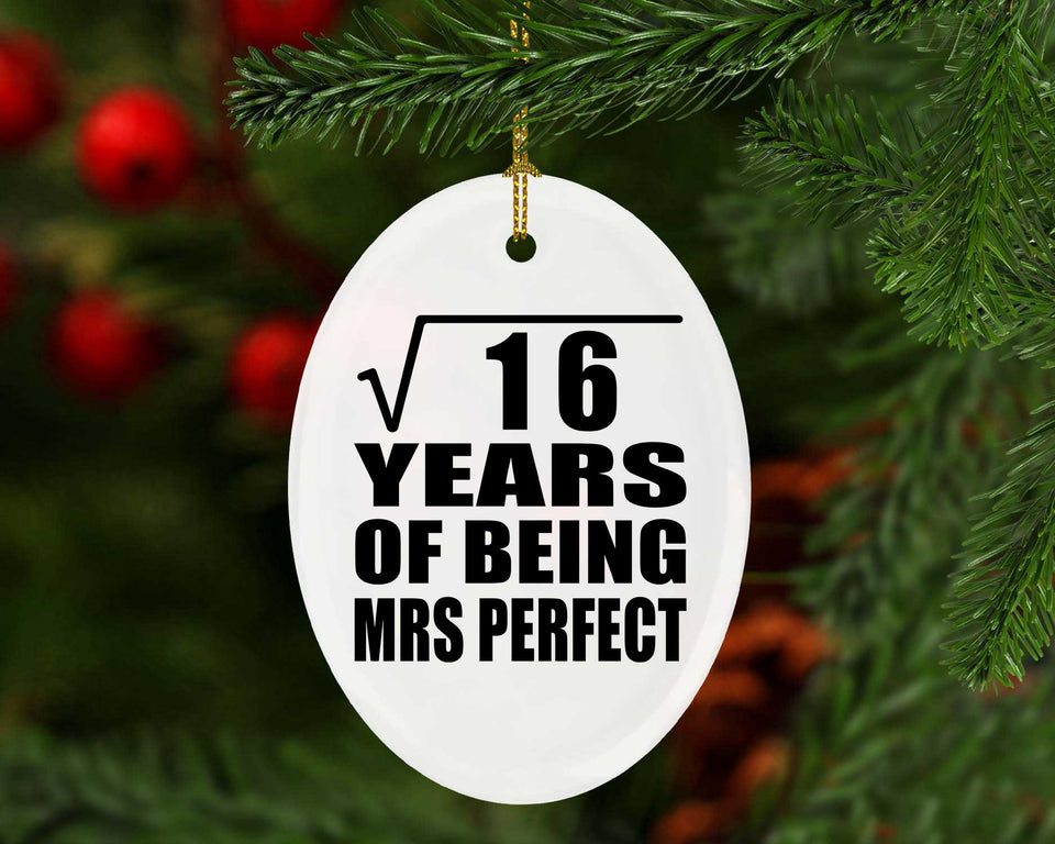 4th Anniversary Square Root of 16 Years of Mrs Perfect - Oval Ornament