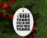 92nd Anniversary Square Root of 8464 Years Still In Love - Oval Ornament