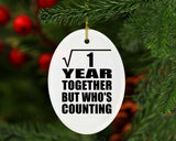 1st Anniversary Square Root of 1 Year Who's Counting - Oval Ornament