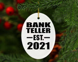 Bank Teller Established EST. 2021 - Oval Ornament