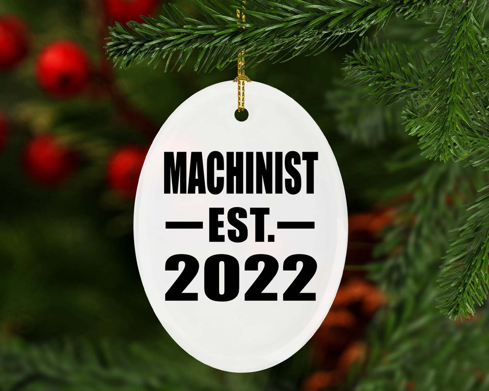 Machinist Established EST. 2022 - Oval Ornament