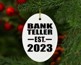 Bank Teller Established EST. 2023 - Oval Ornament