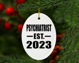 Psychiatrist Established EST. 2023 - Oval Ornament