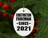 Construction Foreman Since 2021 - Oval Ornament