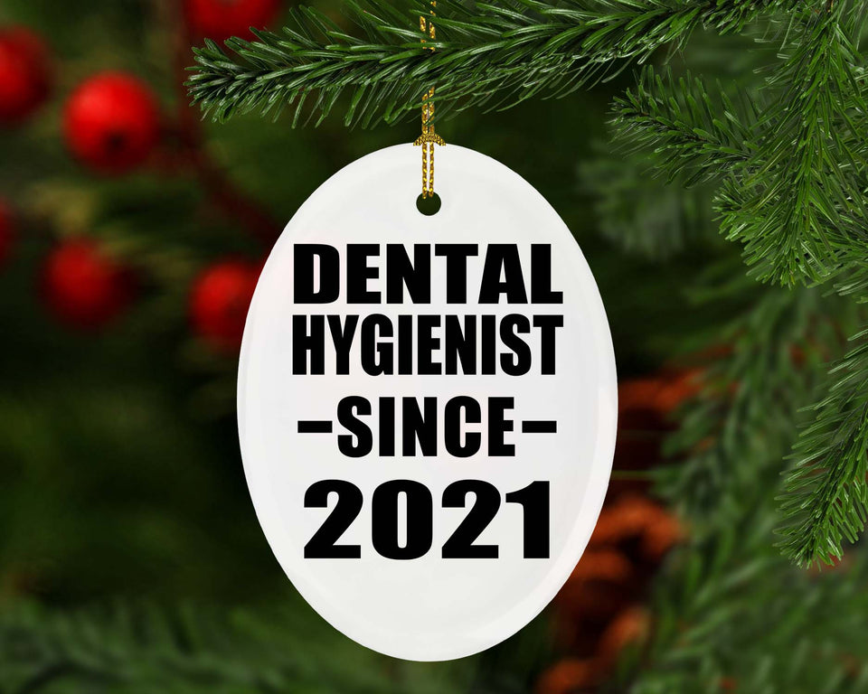 Dental Hygienist Since 2021 - Oval Ornament