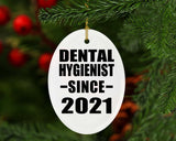 Dental Hygienist Since 2021 - Oval Ornament