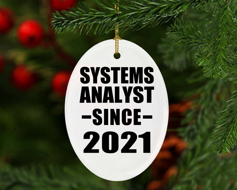 Systems Analyst Since 2021 - Oval Ornament