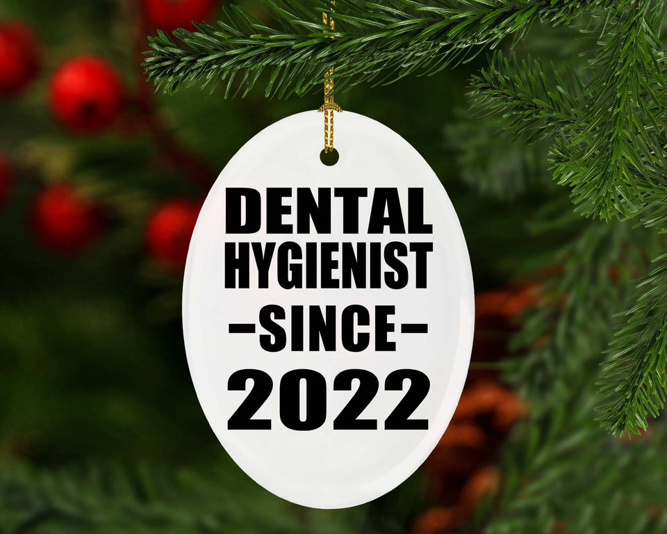 Dental Hygienist Since 2022 - Oval Ornament