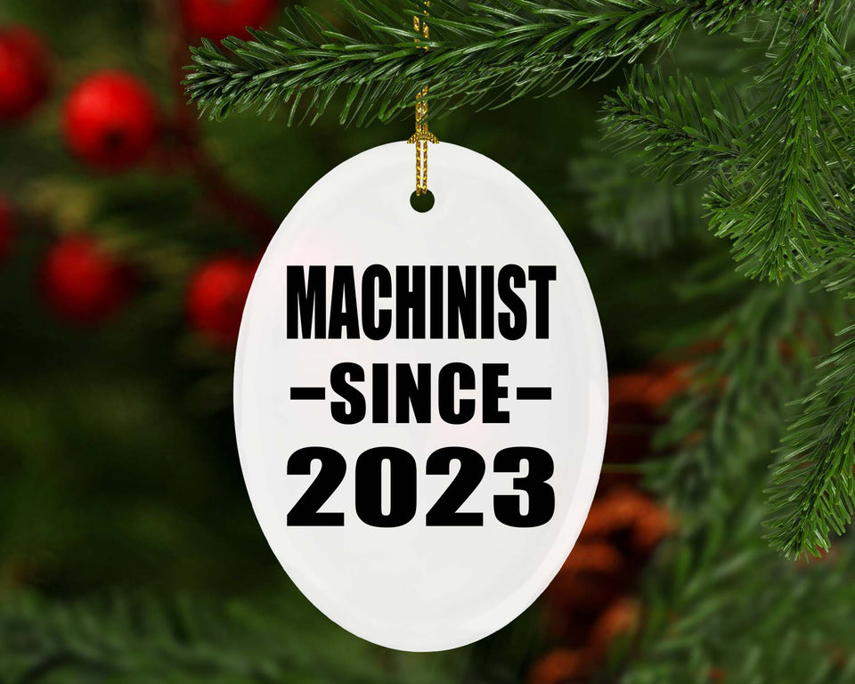Machinist Since 2023 - Oval Ornament
