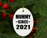 Mummy Since 2021 - Oval Ornament