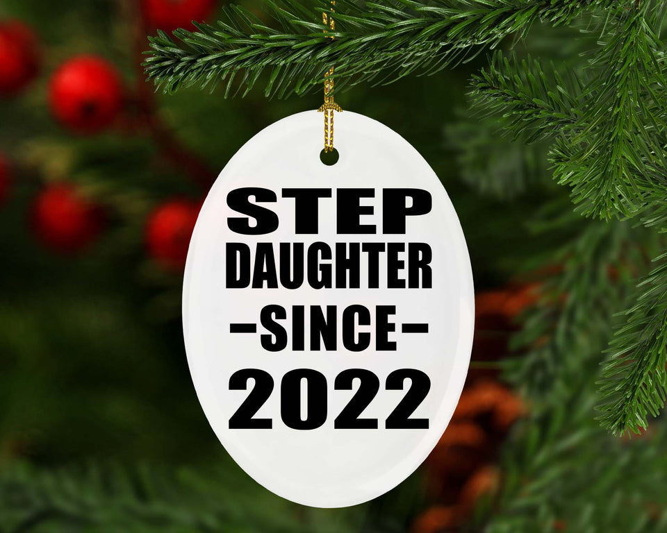 Step Daughter Since 2022 - Oval Ornament