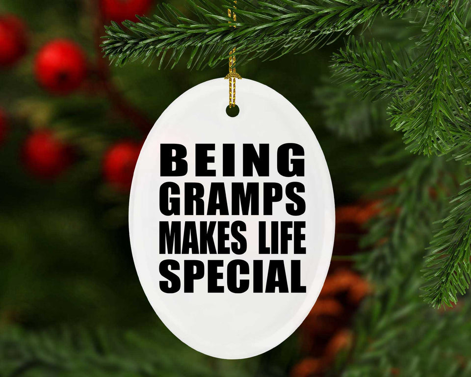 Being Gramps Makes Life Special - Oval Ornament