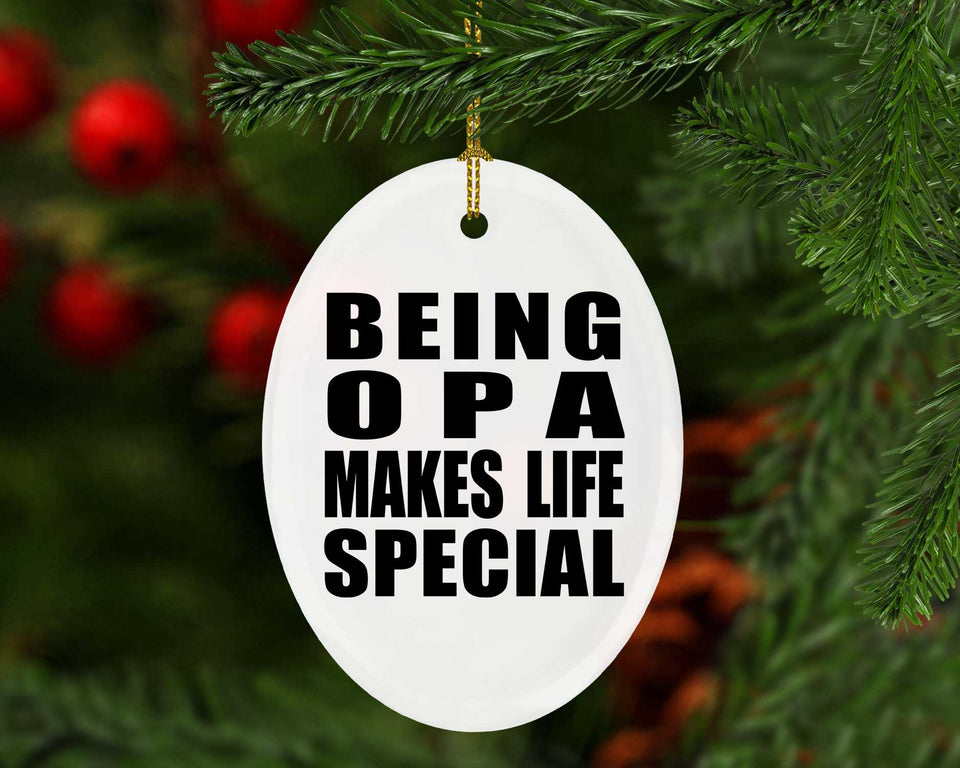 Being Opa Makes Life Special - Oval Ornament