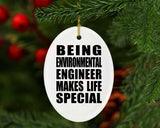 Being Environmental Engineer Makes Life Special - Oval Ornament