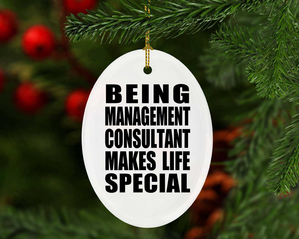 Being Management Consultant Makes Life Special - Oval Ornament