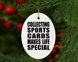 Collecting Sports Cards Makes Life Special - Oval Ornament