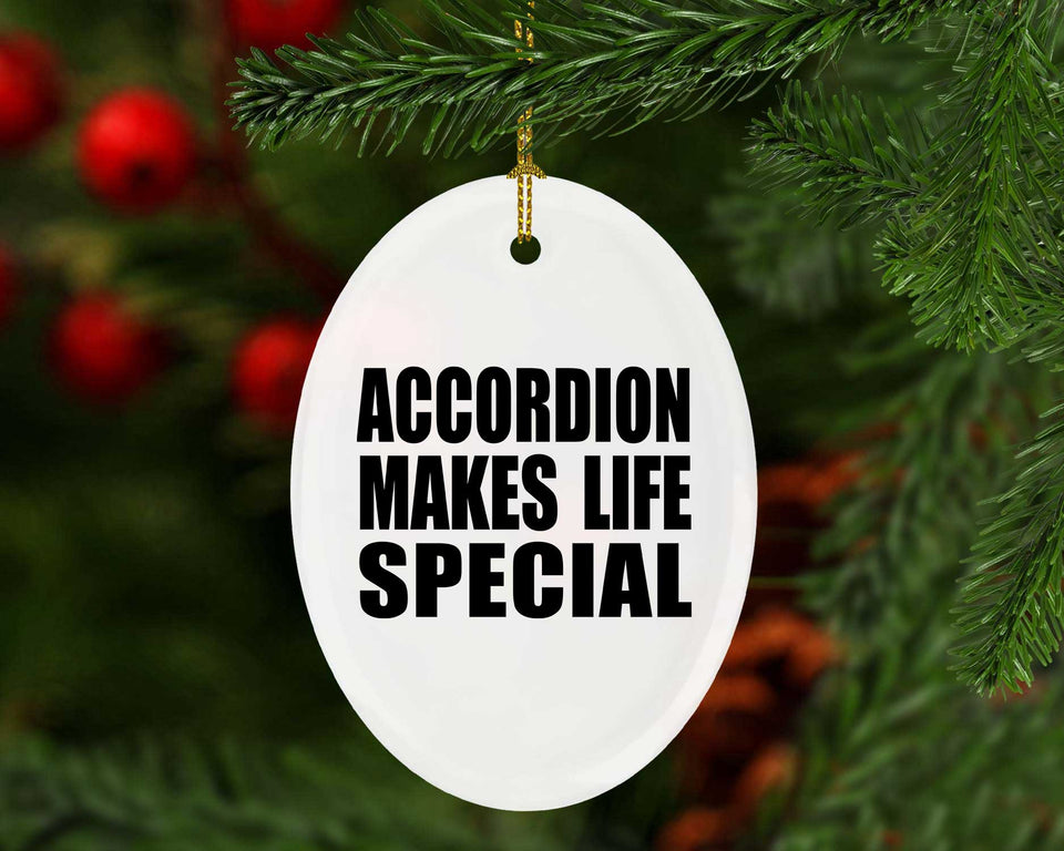 Accordion Makes Life Special - Oval Ornament