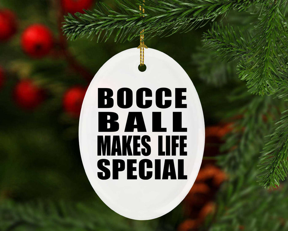 Bocce Ball Makes Life Special - Oval Ornament