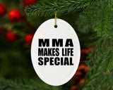 MMA Makes Life Special - Oval Ornament