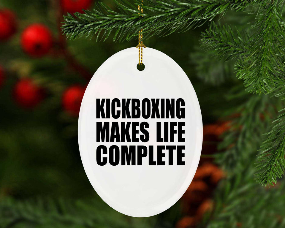 Kickboxing Makes Life Complete - Oval Ornament